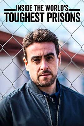 深入全球最难熬的监狱 第一季 第01集